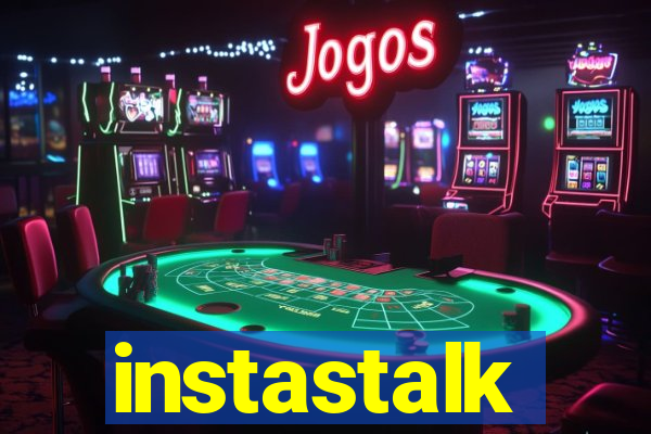 instastalk