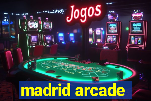 madrid arcade