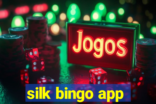 silk bingo app