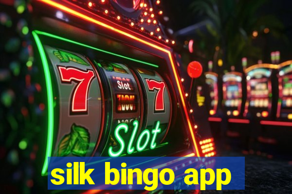 silk bingo app