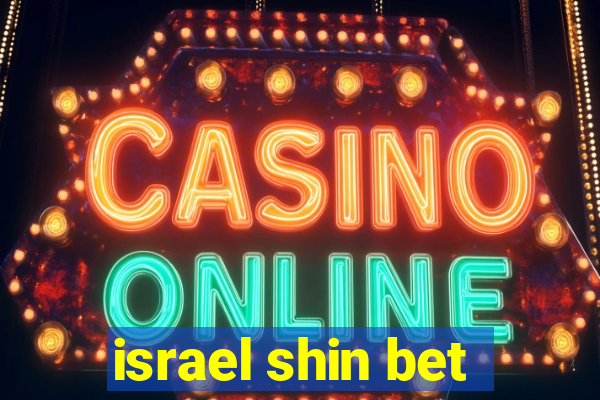 israel shin bet