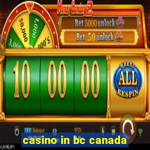 casino in bc canada