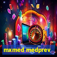 mxmed medprev