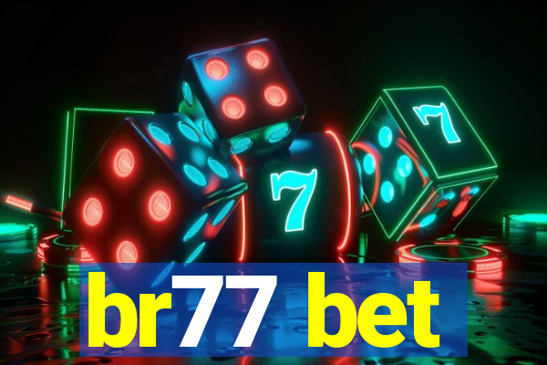 br77 bet