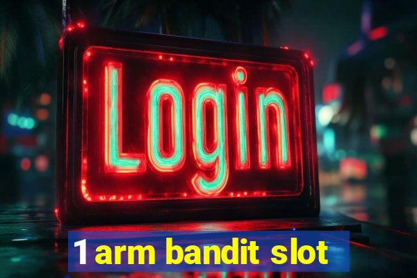 1 arm bandit slot