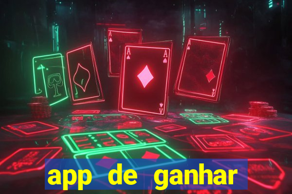 app de ganhar dinheiro slots