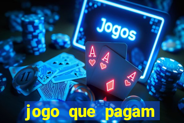 jogo que pagam para jogar