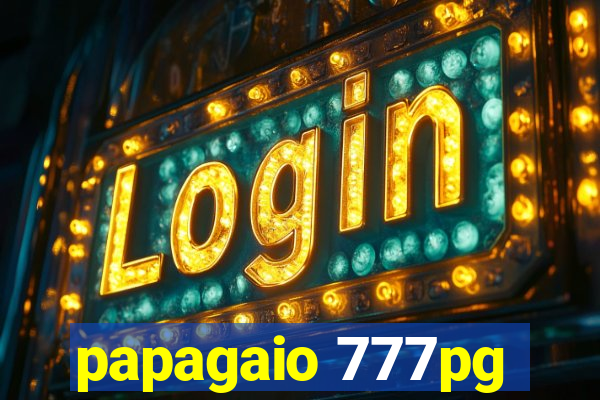 papagaio 777pg