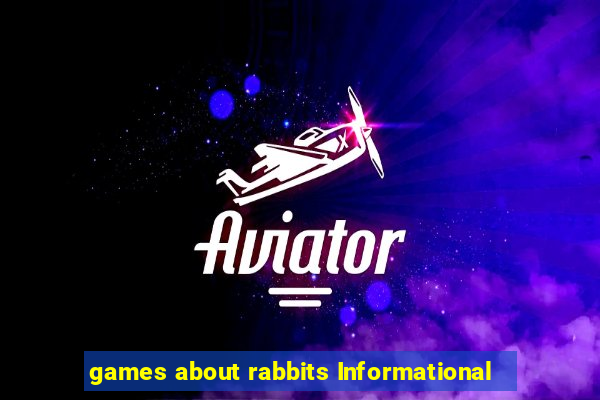 games about rabbits Informational