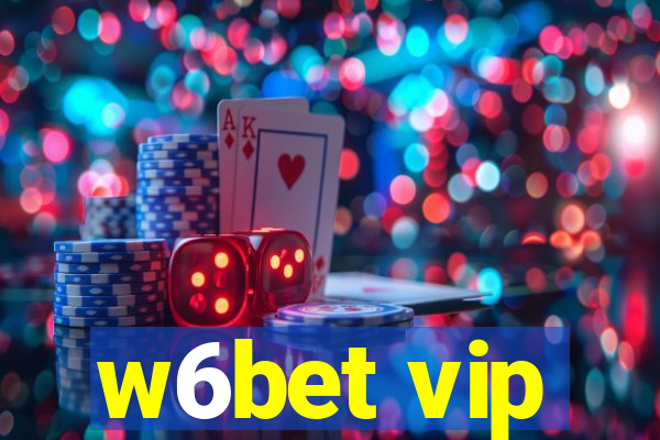 w6bet vip