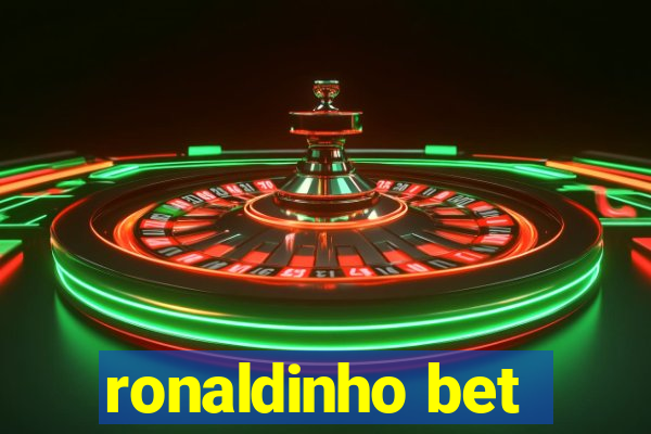 ronaldinho bet