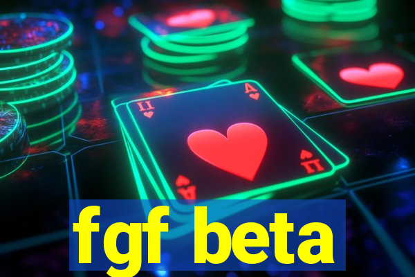 fgf beta