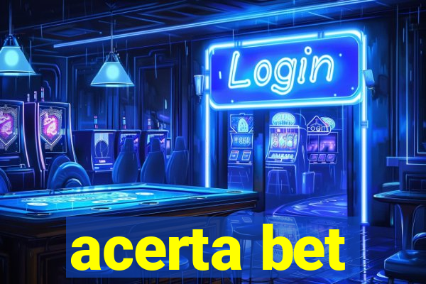 acerta bet