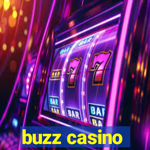 buzz casino