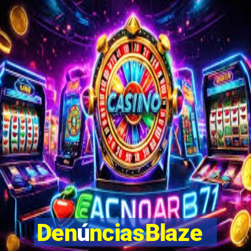 DenúnciasBlaze