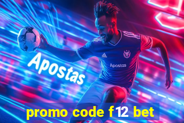 promo code f12 bet