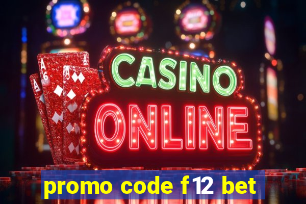 promo code f12 bet