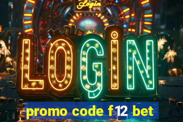 promo code f12 bet