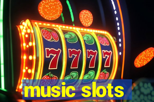 music slots