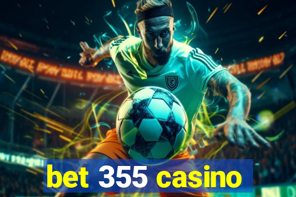 bet 355 casino