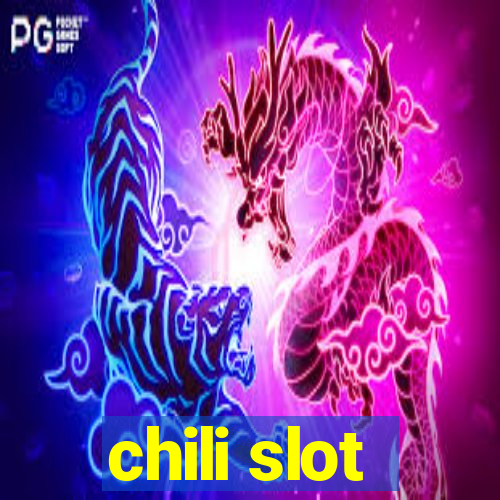 chili slot