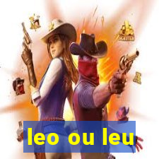 leo ou leu