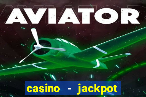 casino - jackpot hot game