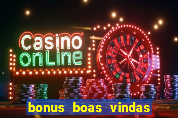 bonus boas vindas estrela bet