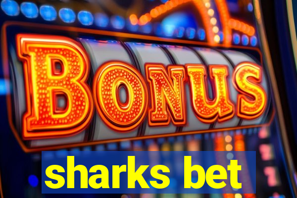 sharks bet