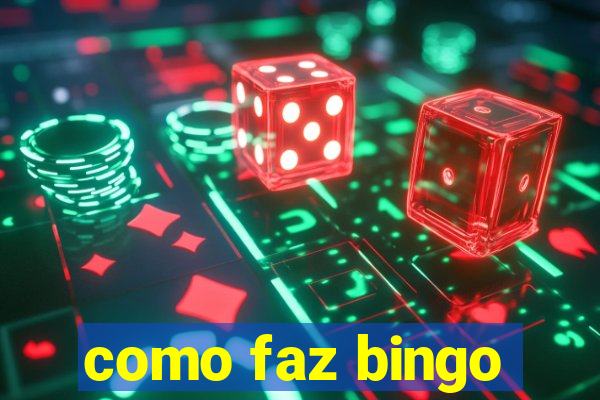 como faz bingo