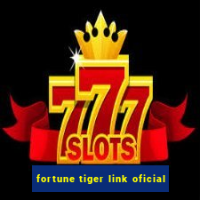 fortune tiger link oficial