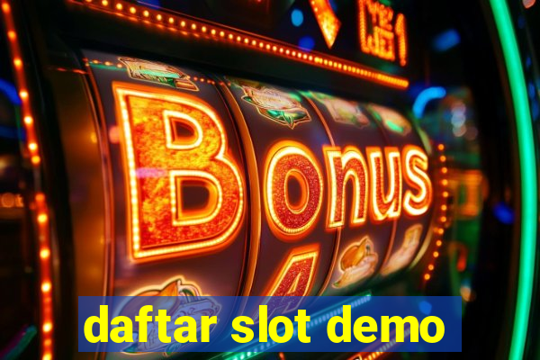 daftar slot demo