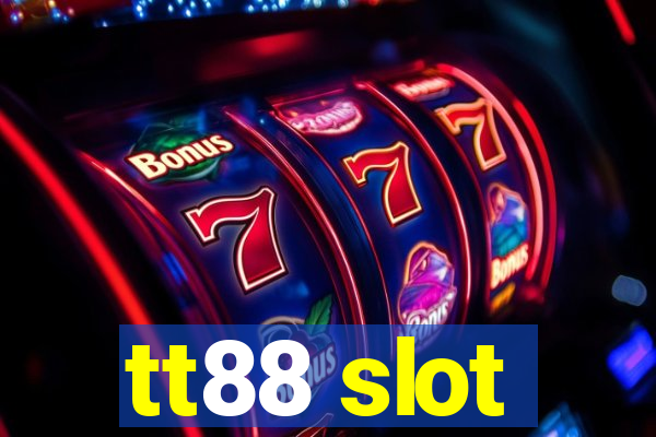 tt88 slot