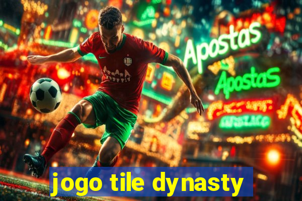 jogo tile dynasty