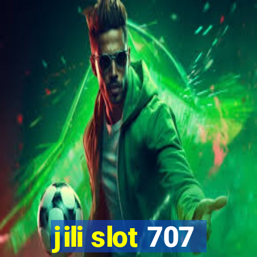 jili slot 707