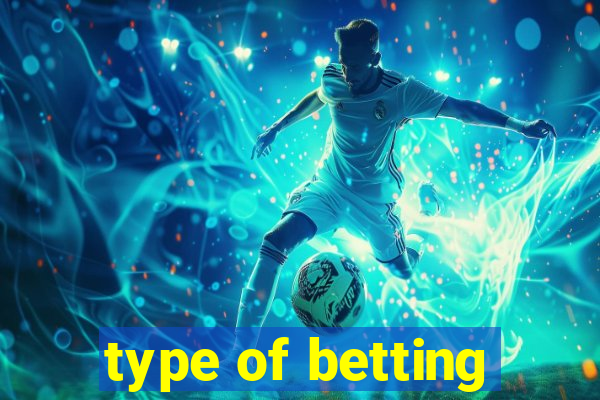 type of betting