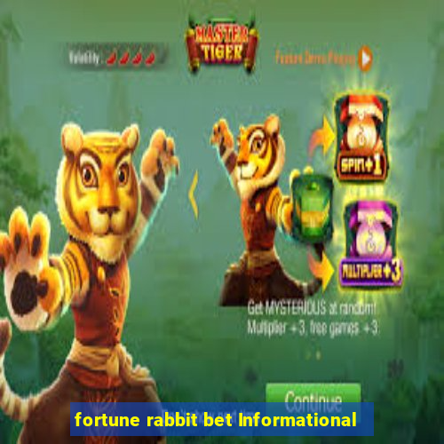 fortune rabbit bet Informational