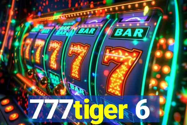 777tiger 6