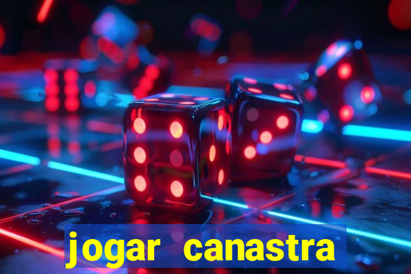 jogar canastra online valendo dinheiro