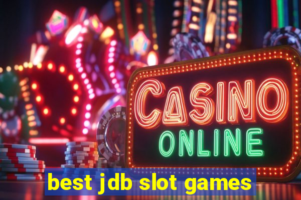 best jdb slot games