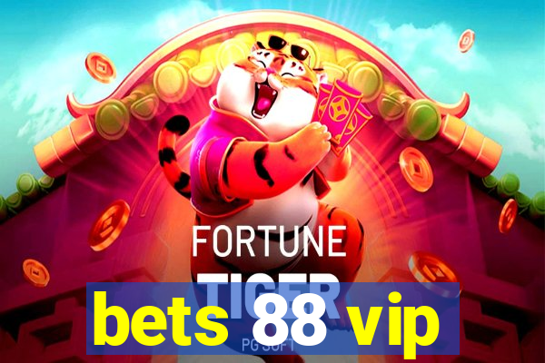 bets 88 vip