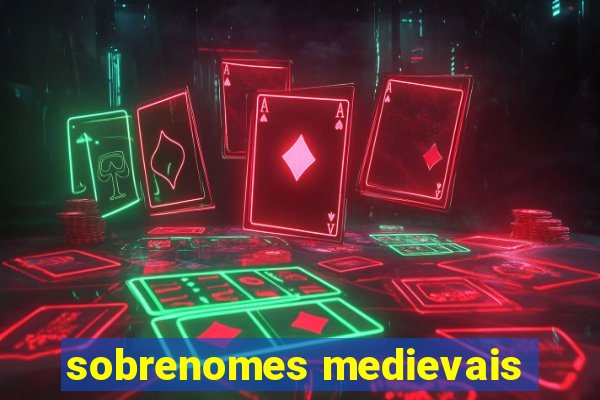 sobrenomes medievais