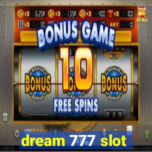 dream 777 slot