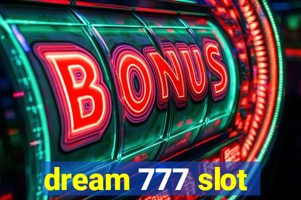 dream 777 slot