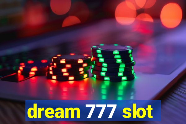 dream 777 slot