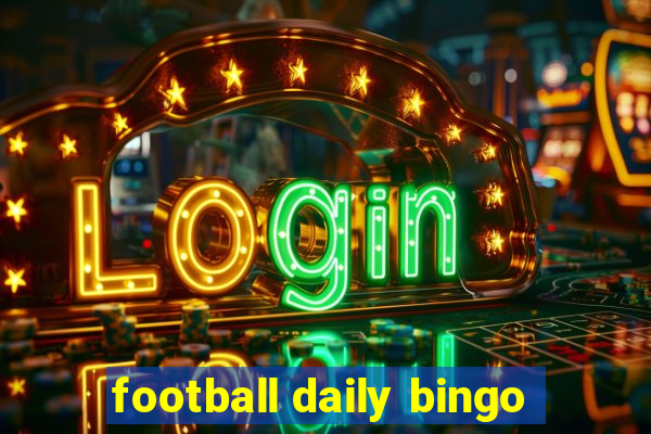 football daily bingo