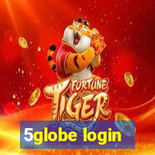 5globe login