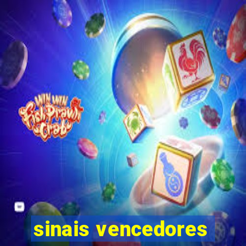 sinais vencedores