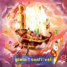 gtwin 茅 confi谩vel