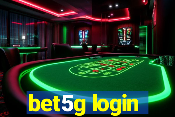 bet5g login